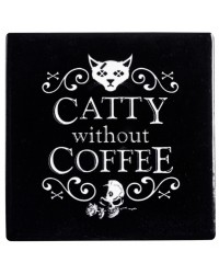 Catty Without Coffee Ceramic Coaster