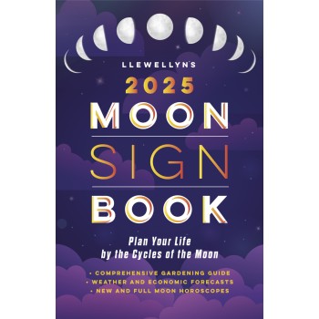 Llewellyn's Annual Moon Sign Book 2025