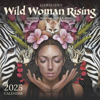 Wild Woman Rising Wall Calendar 2025