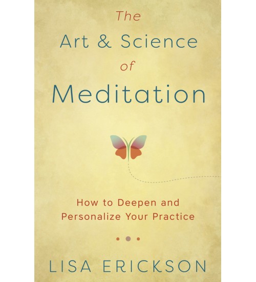 The Art & Science of Meditation